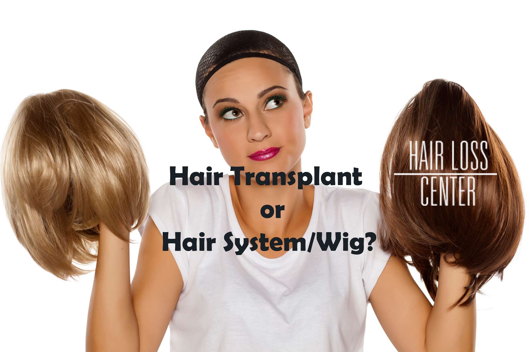 Hair Transplant or Hair System/Wig? 
